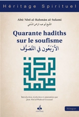 Quarante hadiths sur le soufisme - Muhammad ibn al-Husayn Sulamî