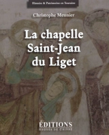 La chapelle Saint-Jean du Liget - Christophe Meunier