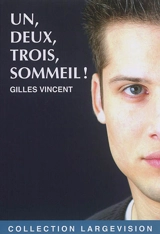 Un, deux, trois, sommeil ! - Gilles Vincent