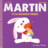 Martin. Vol. 7. Martin et le doudou perdu - Till the Cat