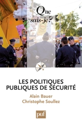 Les politiques publiques de sécurité - Alain Bauer