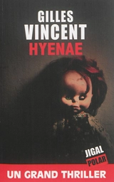Hyenae - Gilles Vincent