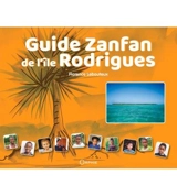 Guide zanfan de l'île Rodrigues - Florence Lebouteux