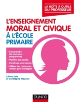L'enseignement moral et civique à l'école primaire - Céline Sala