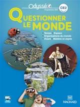 Questionner le monde CE2, cycle 2 : temps, espace, organisation du monde, vivant, matière et objets : programmes 2016 - Valérie Carnoy