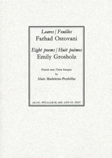 Leaves. Feuilles. Eight poems. Huit poèmes - Farhad Ostovani