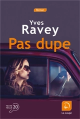 Pas dupe - Yves Ravey