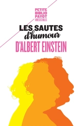 Les sautes d'humour d'Albert Einstein - Alice Calaprice