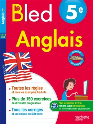 Le Bled : anglais 5e, 12-13 ans - André Michoux