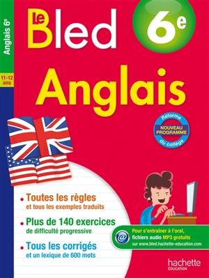 Le Bled : anglais 6e, 11-12 ans - André Michoux