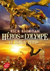 Héros de l'Olympe. Vol. 1. Le héros perdu - Rick Riordan