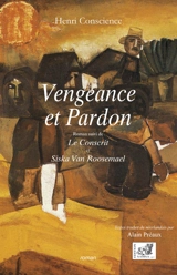 Vengeance et pardon. Le conscrit. Siska Van Roosemael - Hendrik Conscience