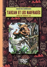 Le cycle de Tarzan. Vol. 24. Tarzan et les naufragés - Edgar Rice Burroughs