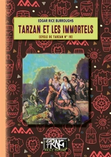 Le cycle de Tarzan. Vol. 19. Tarzan et les immortels - Edgar Rice Burroughs