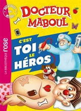 Docteur Maboul : c'est toi le héros - Katherine Quénot