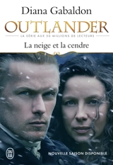 Outlander. Vol. 6. La neige et la cendre - Diana Gabaldon
