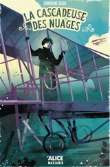 La cascadeuse des nuages - Sandrine Beau