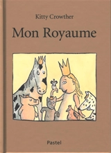 Mon royaume - Kitty Crowther