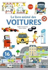 Le livre animé des voitures - Sophie Dussaussois