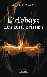 La saga du codex Millenarius. L'abbaye des cent crimes - Marcello Simoni