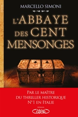 La saga du codex Millenarius. L'abbaye des cent mensonges - Marcello Simoni