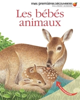 Les bébés animaux - Delphine Gravier-Badreddine