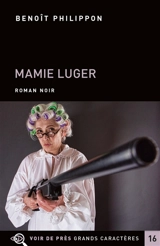 Mamie Luger - Benoît Philippon