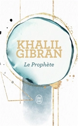 Le prophète - Khalil Gibran