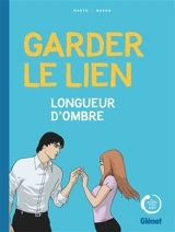 Garder le lien : longueur d'ombre - Makyo