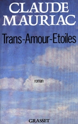 Trans-Amour-Etoiles - Claude Mauriac