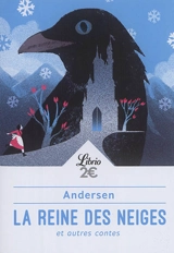 La reine des neiges : et autres contes - Hans Christian Andersen