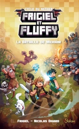 Frigiel et Fluffy. Vol. 4. La bataille de Meraîm - Frigiel