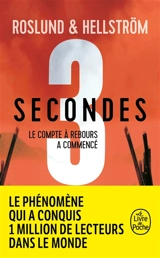 Trilogie 3 secondes, 3 minutes, 3 heures. Vol. 1. 3 secondes - Anders Roslund