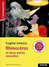 Rhinocéros : et deux autres nouvelles - Eugène Ionesco