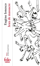 Jeux de massacre - Eugène Ionesco