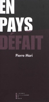 En pays défait - Pierre Mari