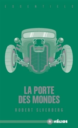 La porte des mondes - Robert Silverberg