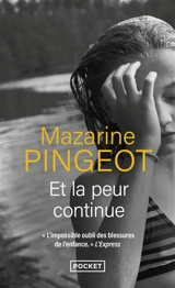 Et la peur continue - Mazarine M. Pingeot