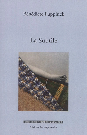 La subtile - Bénédicte Puppinck