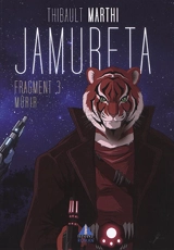 Jamureta. Vol. 3. Mûrir - Thibault Marthi