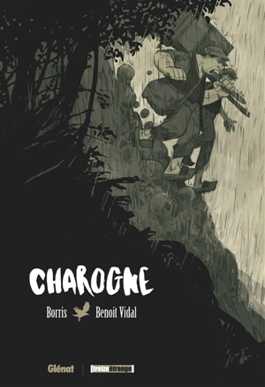 Charogne - Benoît Vidal