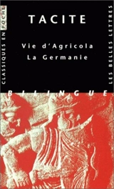 Vie d'Agricola. La Germanie - Tacite