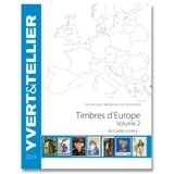Catalogue de timbres-poste : cent vingt-troisième année : Europe. Vol. 2. De Carélie à Grèce : 2019 - Yvert et Tellier