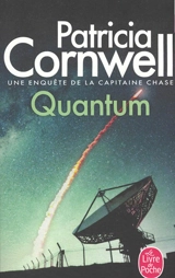 Une enquête de la capitaine Chase. Quantum - Patricia Cornwell