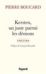 Kersten, un juste parmi les démons - Pierre Boucard