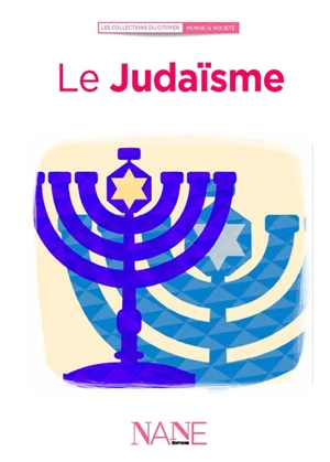 Le judaïsme - Aliette Desclée de Maredsous