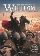 William : bastard and conqueror - Jean-François Miniac