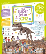 100 super jeux pour le CM2 : spécial CM2, 10-11 ans : français, maths - Béatrix Lot