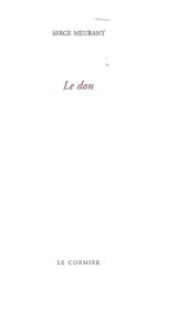 Le don - Serge Meurant