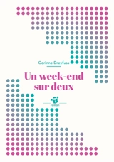Un week-end sur deux - Corinne Dreyfuss